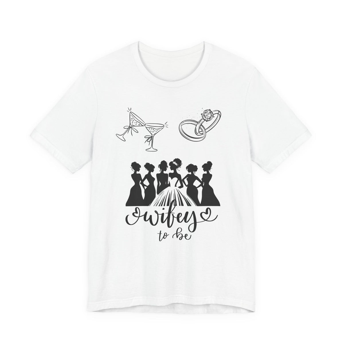 Wifey To Be Tee - Bachelorette Party Bride Shirt