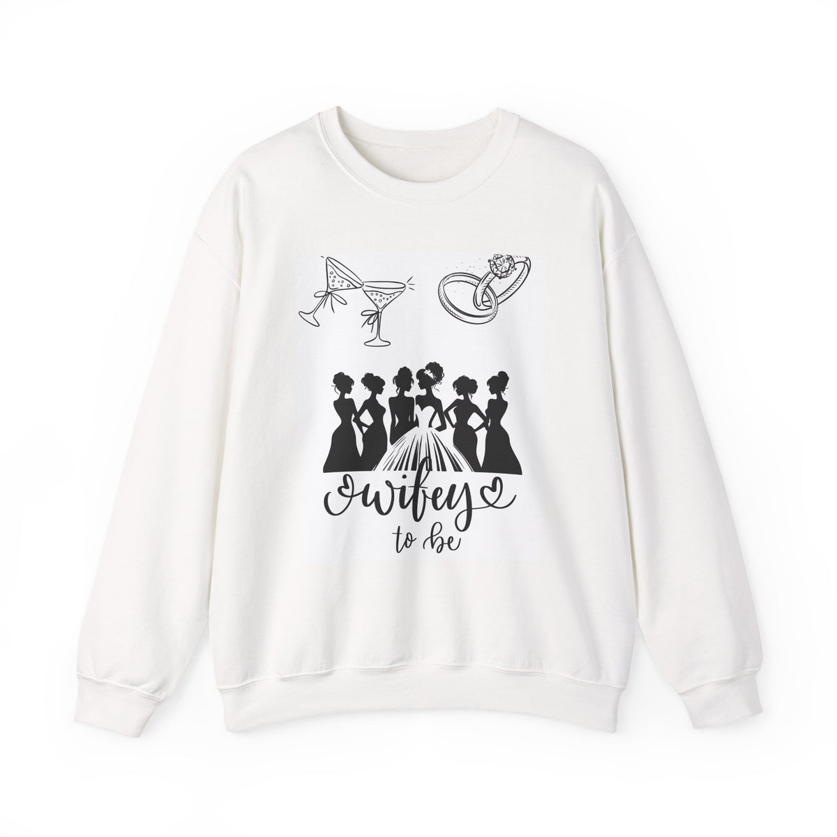 Sweatshirt — "Wifey to Be" Bachelorette Crewneck (Bridal Party Silhouette)