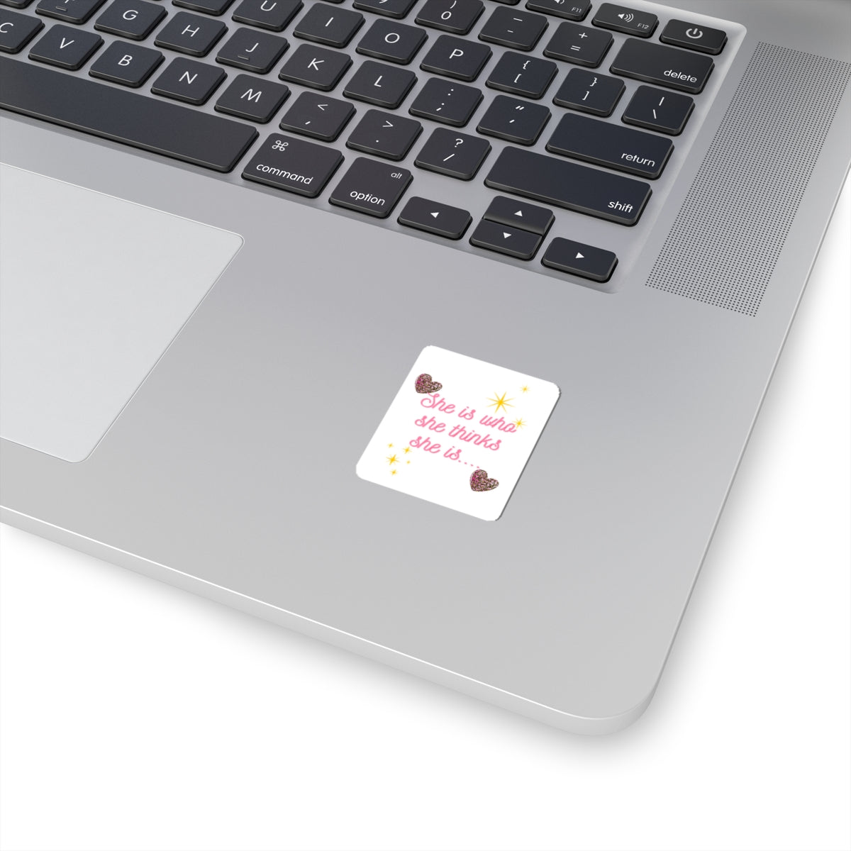 Kiss-Cut Sticker — "She is who she thinks she is" Pink Script with Sparkles & Hearts