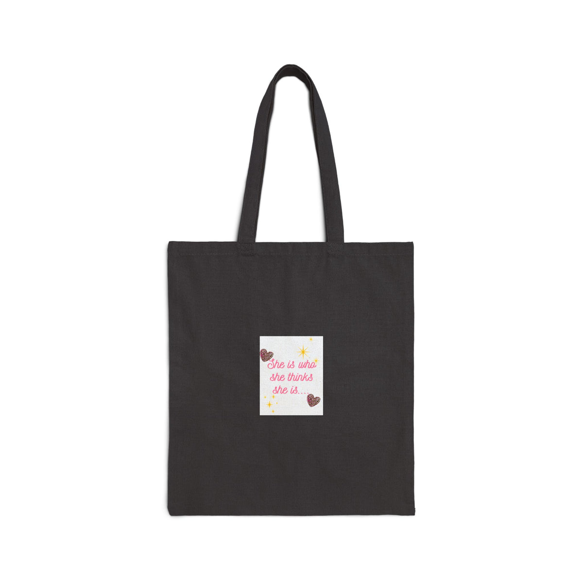 Canvas Tote Bag — "She is what she thinks she is" Heart Design