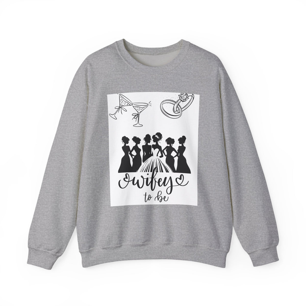 Sweatshirt — "Wifey to Be" Bachelorette Crewneck (Bridal Party Silhouette)