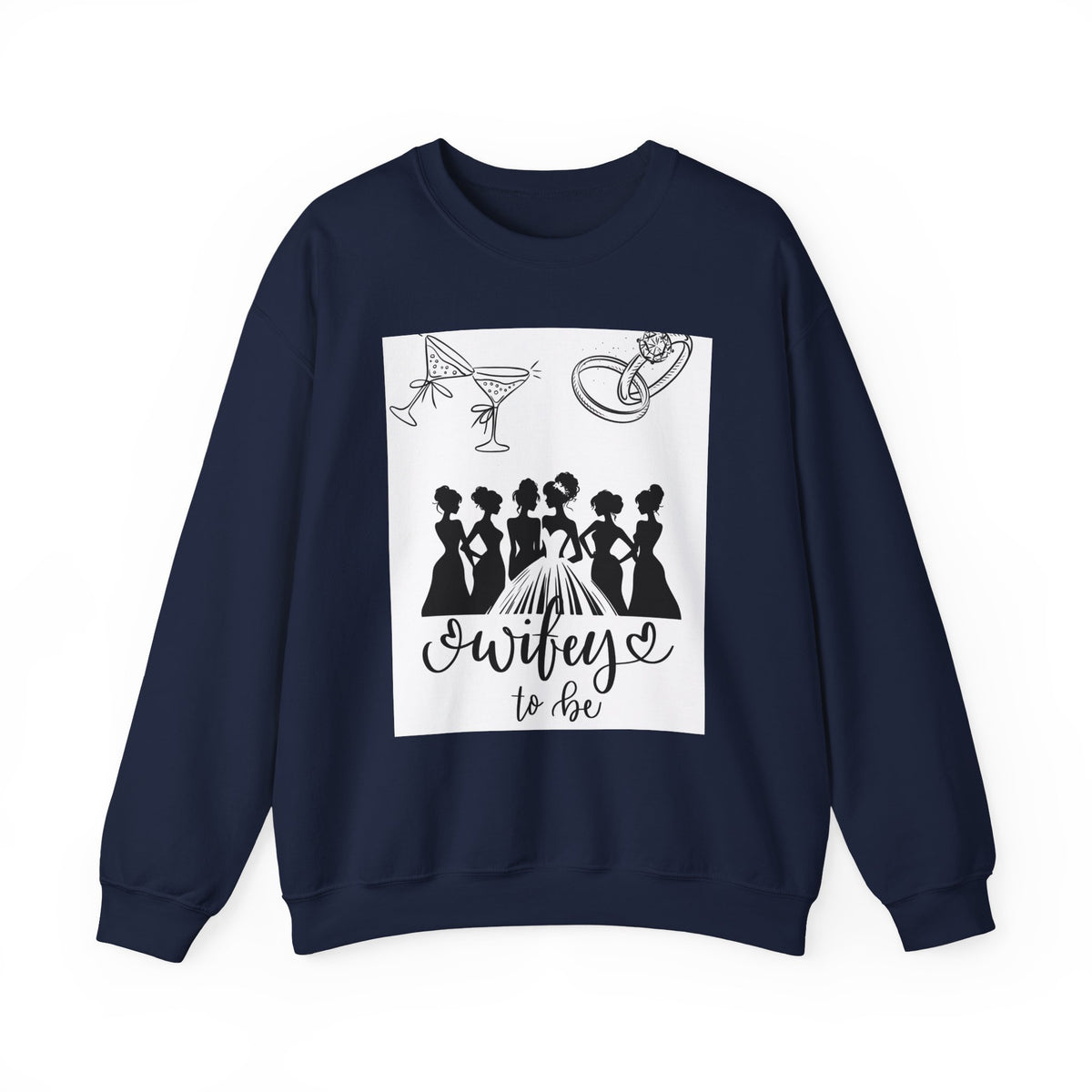 Sweatshirt — "Wifey to Be" Bachelorette Crewneck (Bridal Party Silhouette)