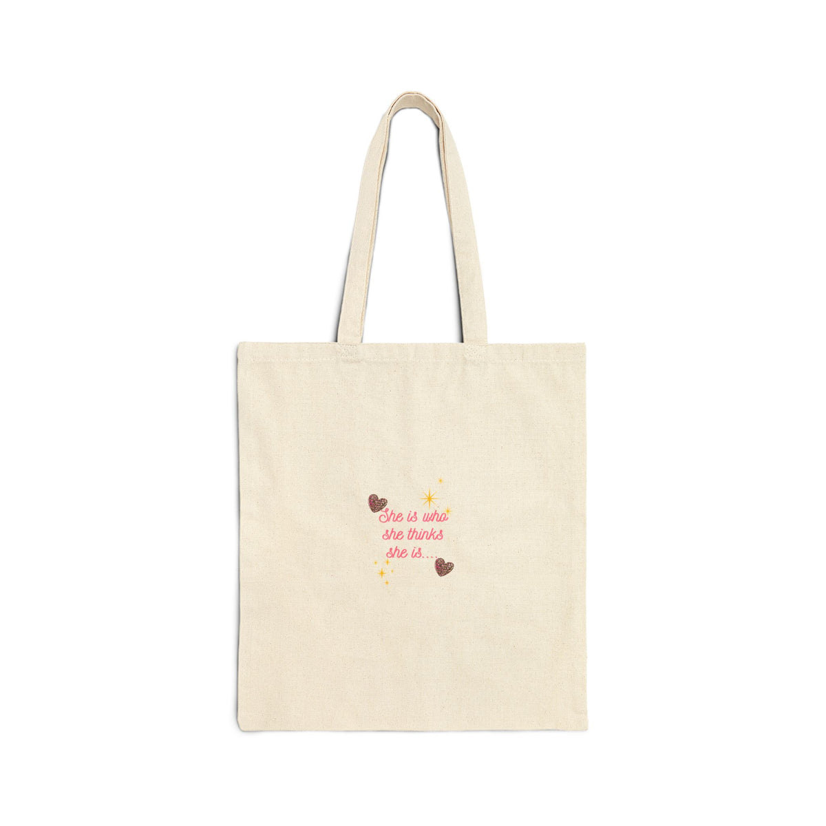 Canvas Tote Bag — "She is what she thinks she is" Heart Design