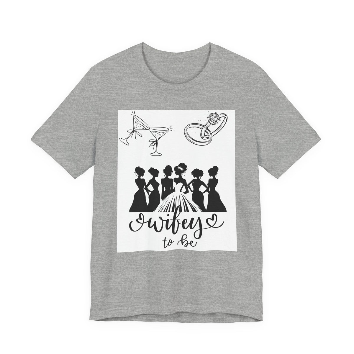 Wifey To Be Tee - Bachelorette Party Bride Shirt